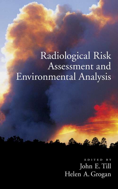 Book cover of Radiological Risk Assessment and Environmental Analysis