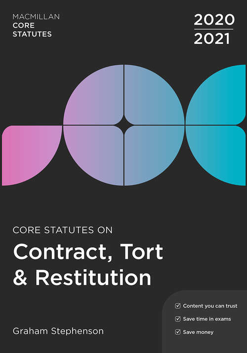 Book cover of Core Statutes on Contract, Tort & Restitution 2020-21 (5th ed. 2020) (Macmillan Core Statutes)