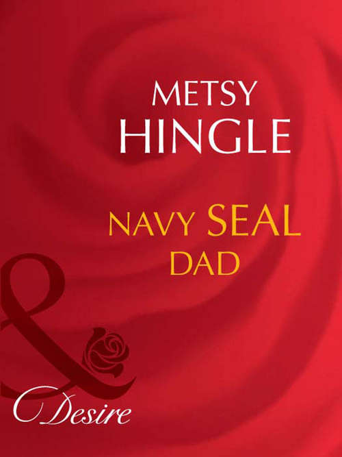 Book cover of Navy Seal Dad (ePub First edition) (Mills And Boon Desire Ser.: No. 1416)