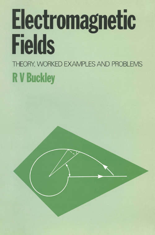 Book cover of Electromagnetic Fields: Theory, Worked Examples and Problems (pdf) (1st ed. 1981)