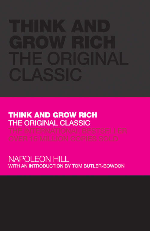 Book cover of Think and Grow Rich: The Original Classic (Think And Grow Rich Ser.)