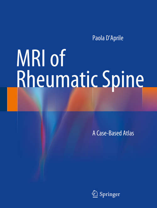 Book cover of MRI of Rheumatic Spine: A Case-Based Atlas (2014)