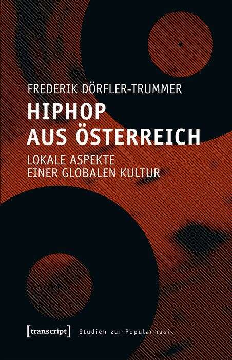Book cover of HipHop aus Österreich: Lokale Aspekte einer globalen Kultur (Studien zur Popularmusik)