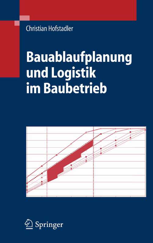 Book cover of Bauablaufplanung und Logistik im Baubetrieb (2007)