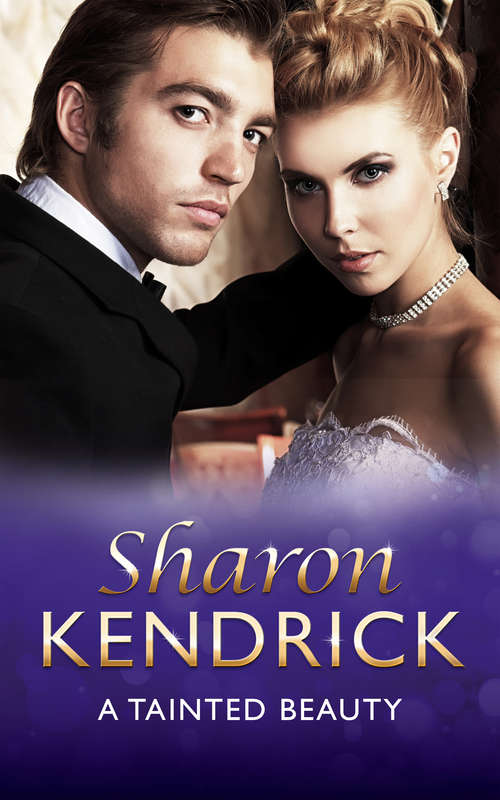 Book cover of A Tainted Beauty: Sicilian Husband, Unexpected Baby / A Tainted Beauty / Marriage Scandal, Showbiz Baby! (ePub First edition) (Mills And Boon Modern Ser. #2)