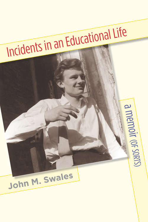 Book cover of Incidents in an Educational Life: A Memoir (of Sorts)