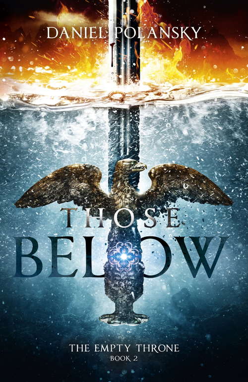 Book cover of Those Below: The Empty Throne Book 2 (The Empty Throne #2)