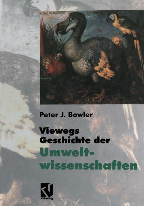 Book cover of Viewegs Geschichte der Umweltwissenschaften: Ein Bild der Naturgeschichte unserer Erde (1997)