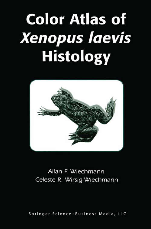 Book cover of Color Atlas of Xenopus laevis Histology (2003)