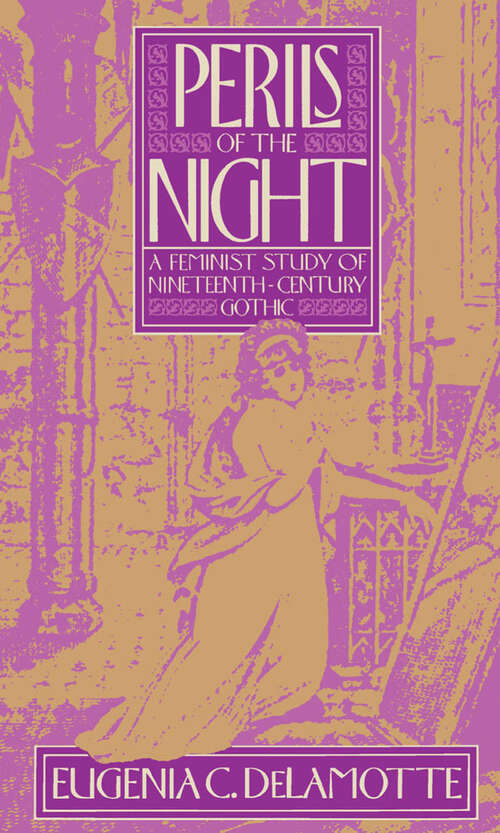 Book cover of Perils of the Night: A Feminist Study of Nineteenth-Century Gothic