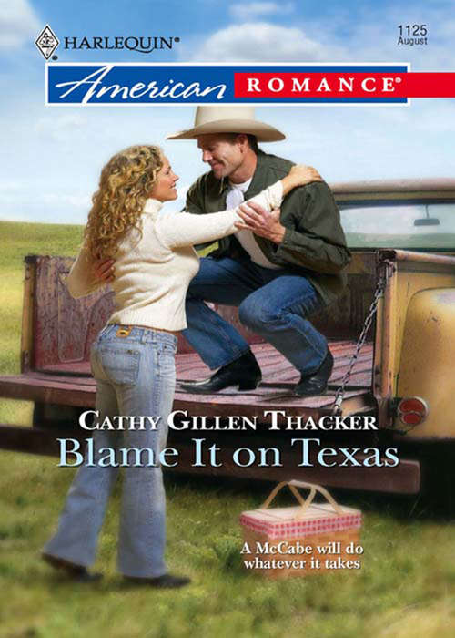 Book cover of Blame It On Texas (ePub First edition) (The McCabes: Next Generation #4)