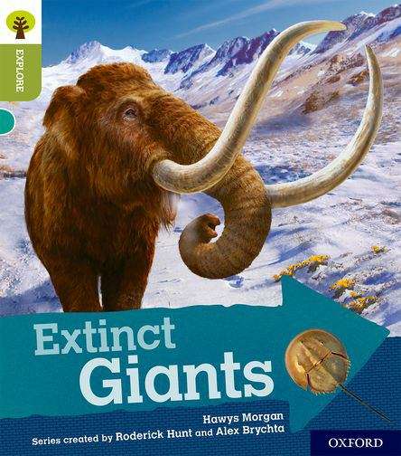 Book cover of Oxford Reading Tree Explore with Biff, Chip and Kipper: Extinct Giants