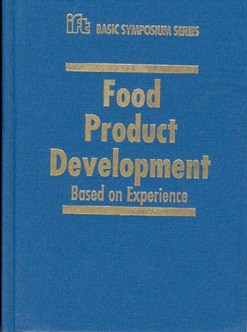 Book cover of Food Product Development: Based on Experience