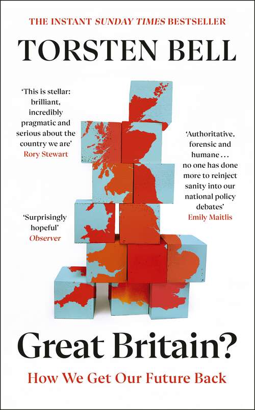 Book cover of Great Britain?: The instant Sunday Times bestseller and must-read for the 2024 General Election