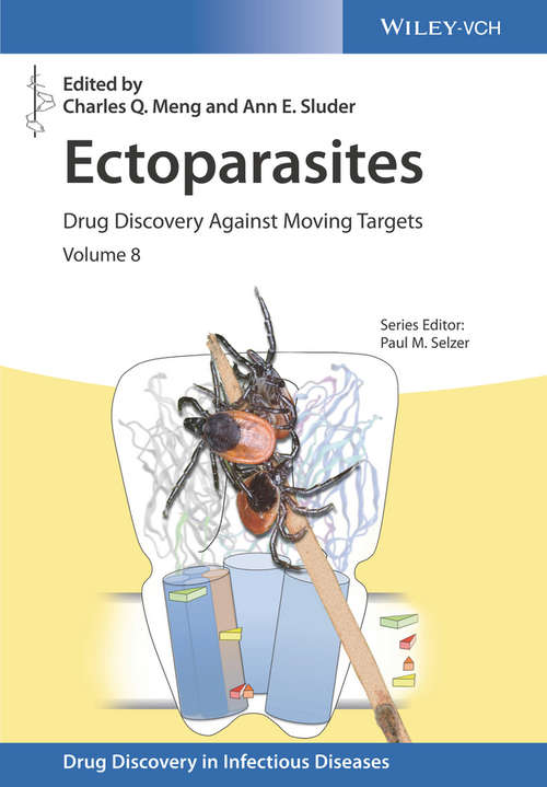 Book cover of Ectoparasites: Drug Discovery Against Moving Targets (Drug Discovery in Infectious Diseases)