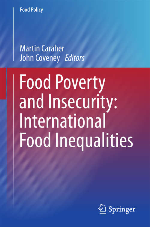 Book cover of Food Poverty and Insecurity:  International Food Inequalities (1st ed. 2016) (Food Policy)
