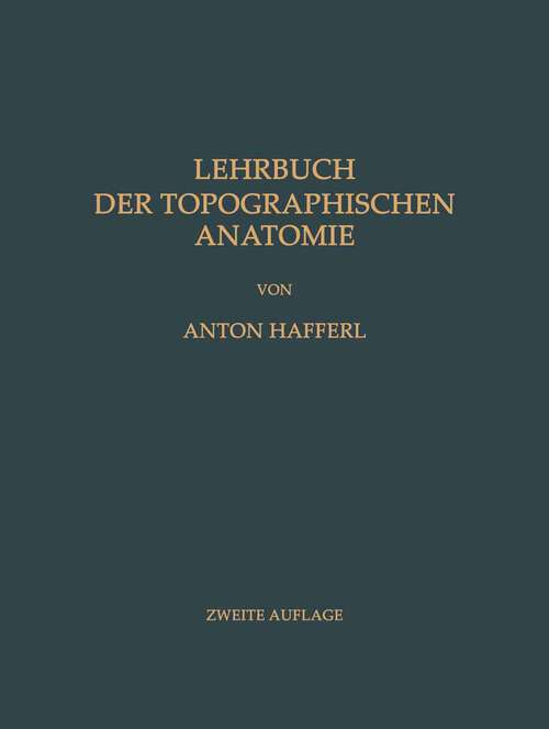 Book cover of Lehrbuch der Topographischen Anatomie (2. Aufl. 1957)