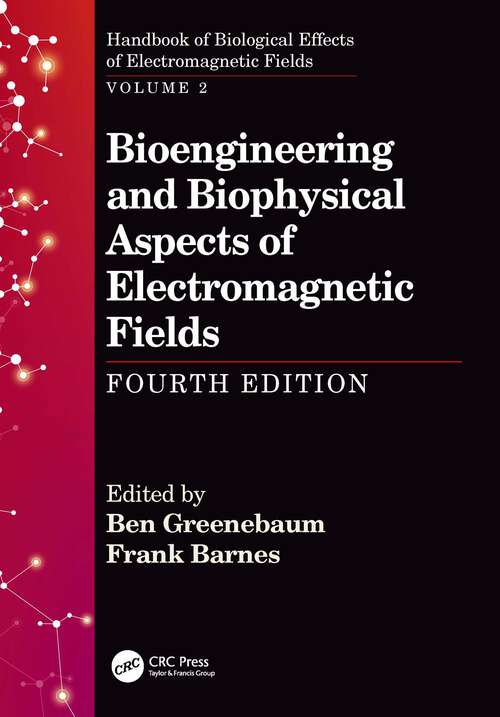 Book cover of Bioengineering and Biophysical Aspects of Electromagnetic Fields, Fourth Edition (4) (Handbook of Biological Effects of Electromagnetic Fields)