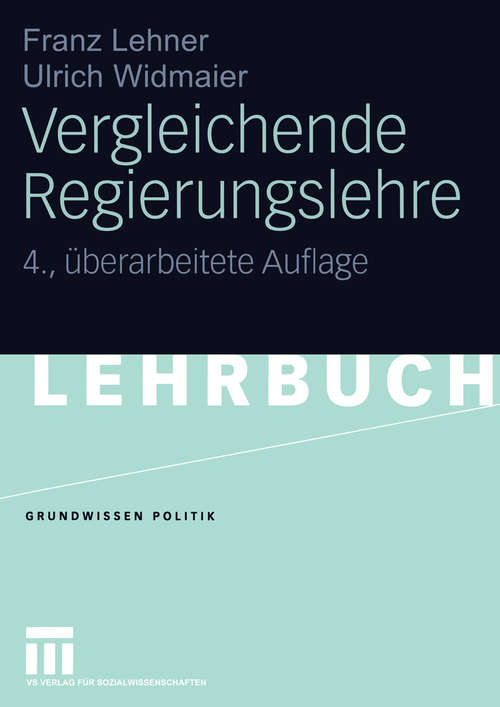 Book cover of Vergleichende Regierungslehre (4. Aufl. 2005) (Grundwissen Politik #4)