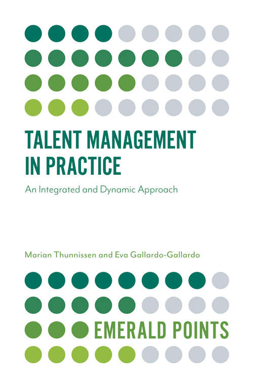 Book cover of Talent Management in Practice: An Integrated and Dynamic Approach (Emerald Points)