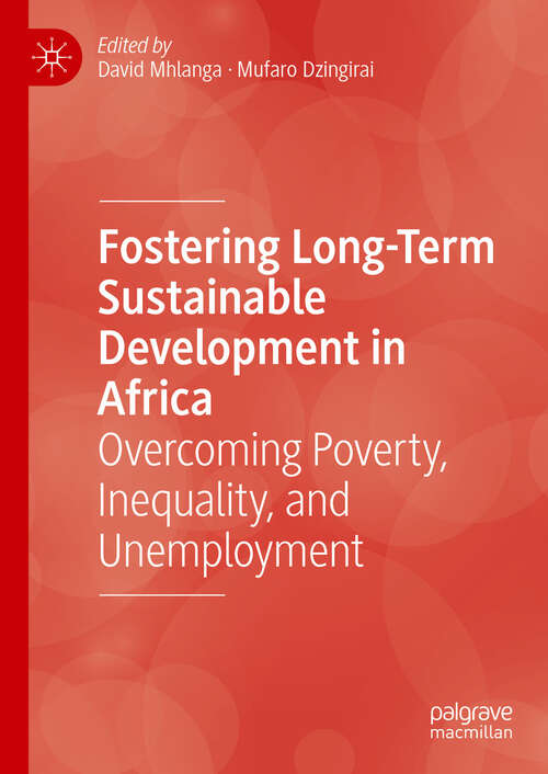 Book cover of Fostering Long-Term Sustainable Development in Africa: Overcoming Poverty, Inequality, and Unemployment (2024)