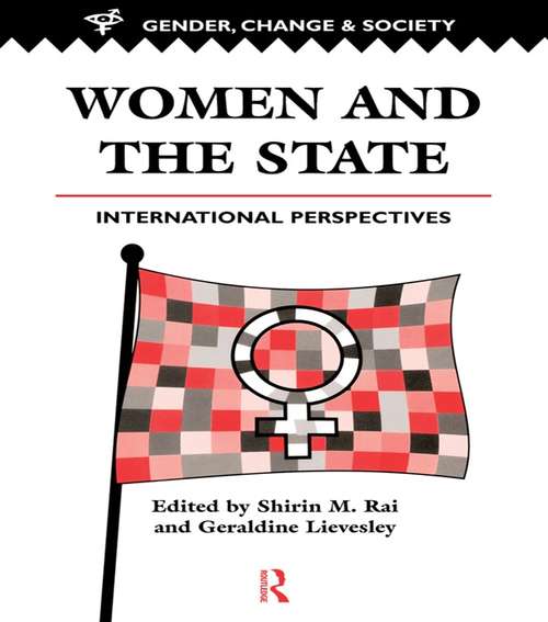 Book cover of Women And The State: International Perspectives (Gender, Change, And Society Ser.: Vol.2)
