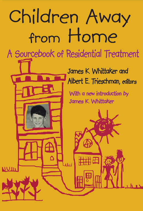 Book cover of Children Away from Home: A Sourcebook of Residential Treatment