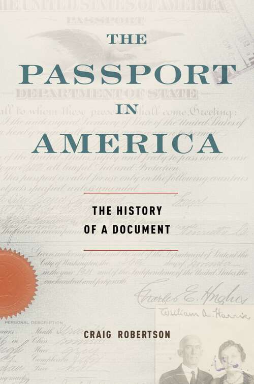 Book cover of The Passport in America: The History of a Document