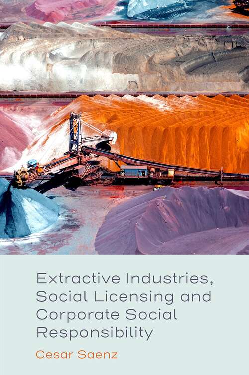 Book cover of Extractive Industries, Social Licensing and Corporate Social Responsibility
