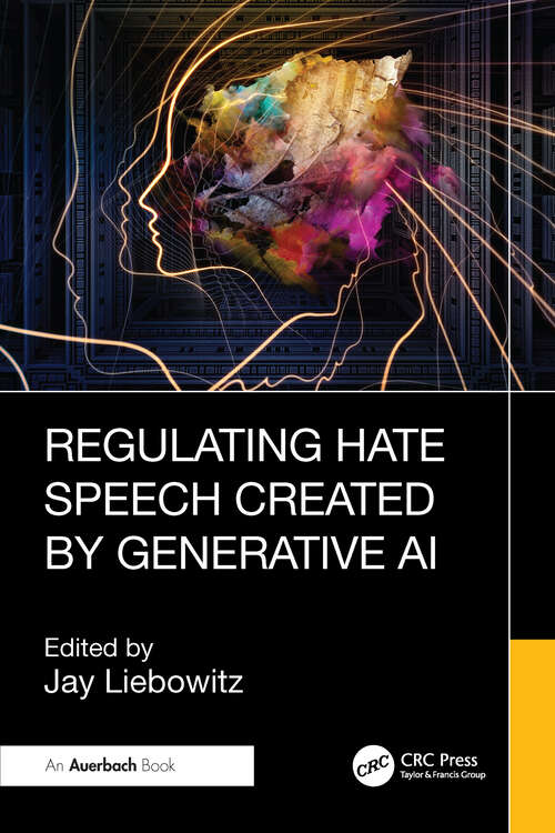 Book cover of Regulating Hate Speech Created by Generative AI