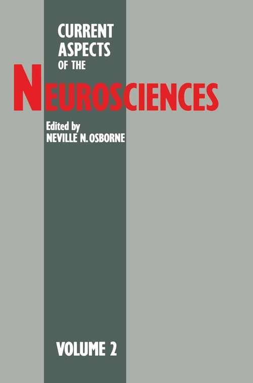 Book cover of Current Aspects of the Neurosciences: Volume 2 (pdf) (1st ed. 1990)