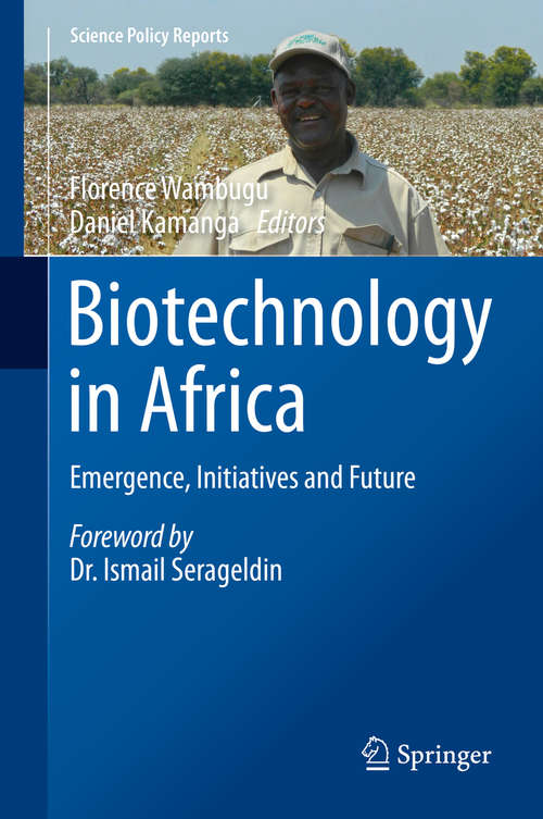 Book cover of Biotechnology in Africa: Emergence, Initiatives and Future (2014) (Science Policy Reports #7)