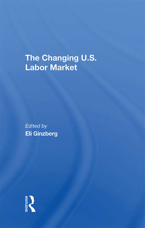 Book cover of The Changing U.s. Labor Market