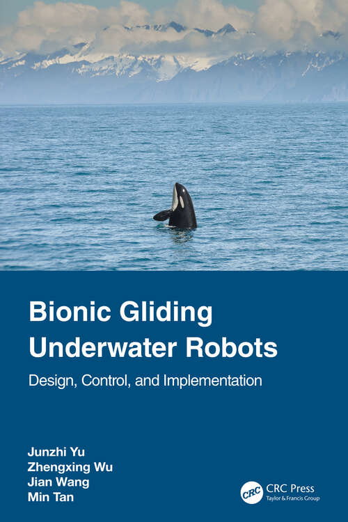 Book cover of Bionic Gliding Underwater Robots: Design, Control, and Implementation