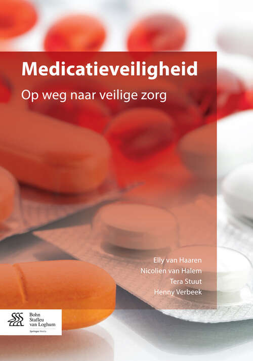 Book cover of Medicatieveiligheid: Op weg naar veilige zorg (2014)