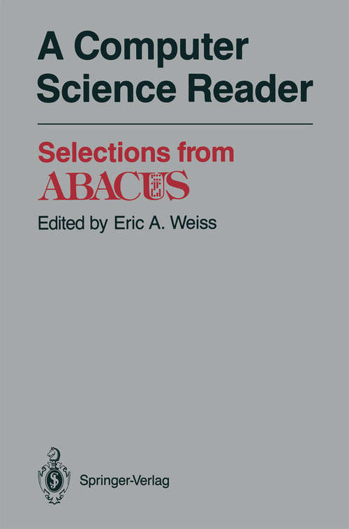 Book cover of A Computer Science Reader: Selections from ABACUS (1988)