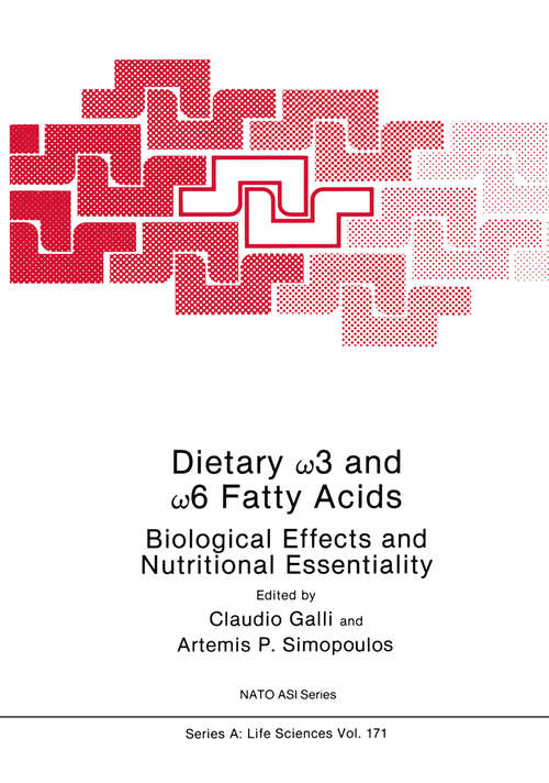 Book cover of Dietary ω3 and ω6 Fatty Acids: Biological Effects and Nutritional Essentiality (1989)