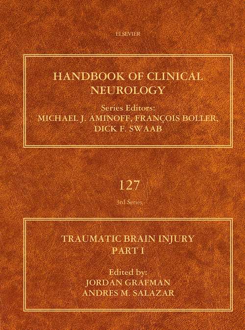 Book cover of Traumatic Brain Injury, Part I (Handbook of Clinical Neurology: Volume 127)