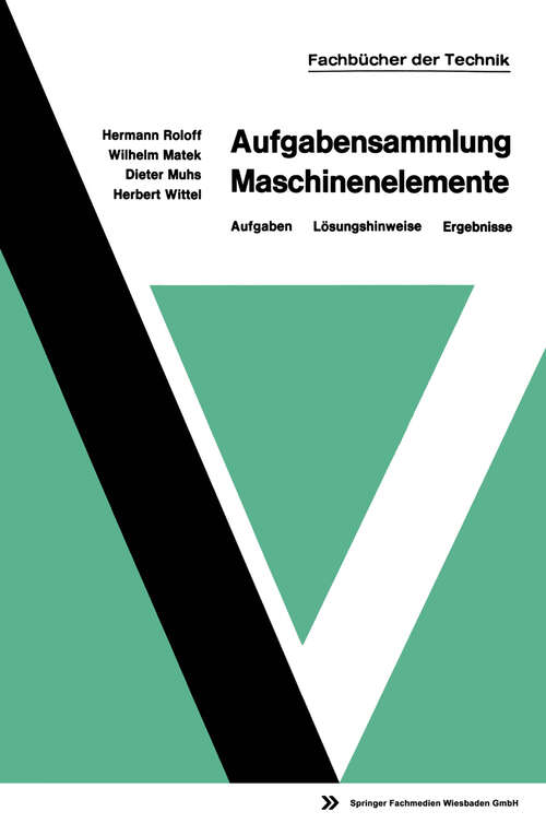 Book cover of Aufgabensammlung Maschinenelemente: Aufgaben — Lösungshinweise — Ergebnisse (4. Aufl. 1975) (mir-Edition)