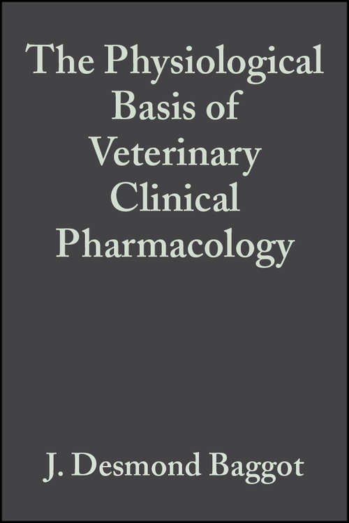 Book cover of The Physiological Basis of Veterinary Clinical Pharmacology