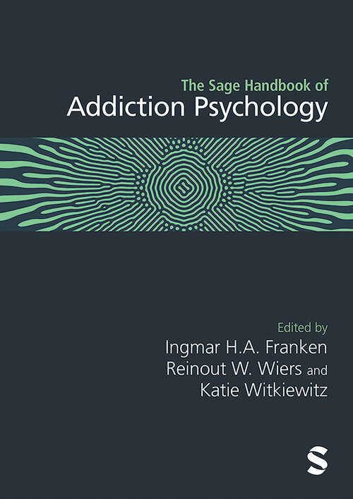 Book cover of The Sage Handbook of Addiction Psychology