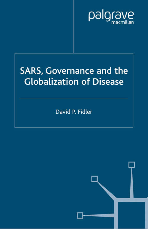 Book cover of SARS, Governance and the Globalization of Disease (2004)