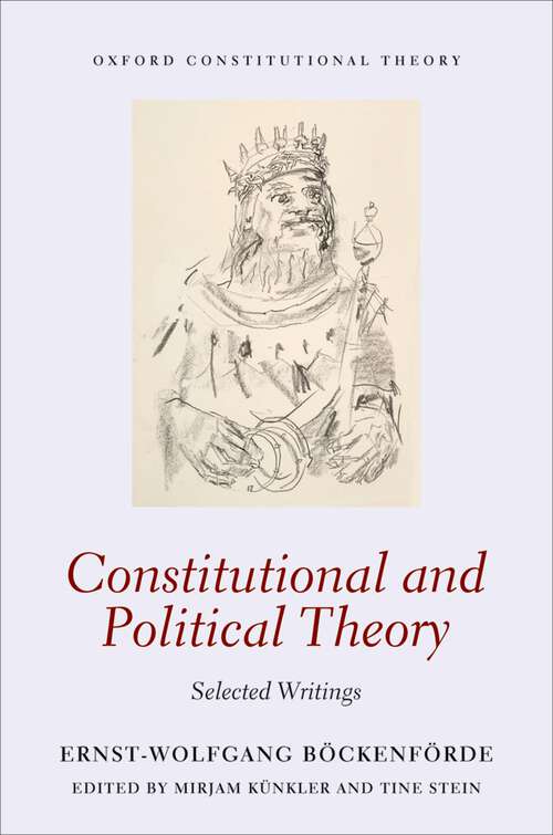 Book cover of Constitutional and Political Theory: Selected Writings (Oxford Constitutional Theory)