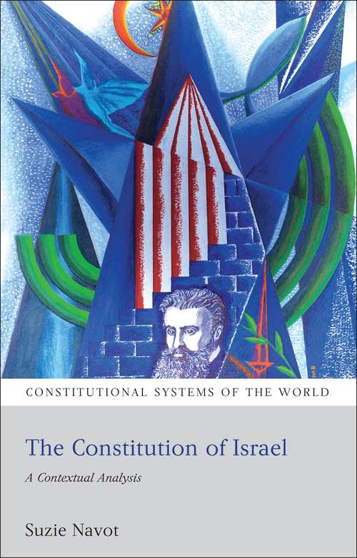 Book cover of The Constitution of Israel: A Contextual Analysis (Constitutional Systems of the World)