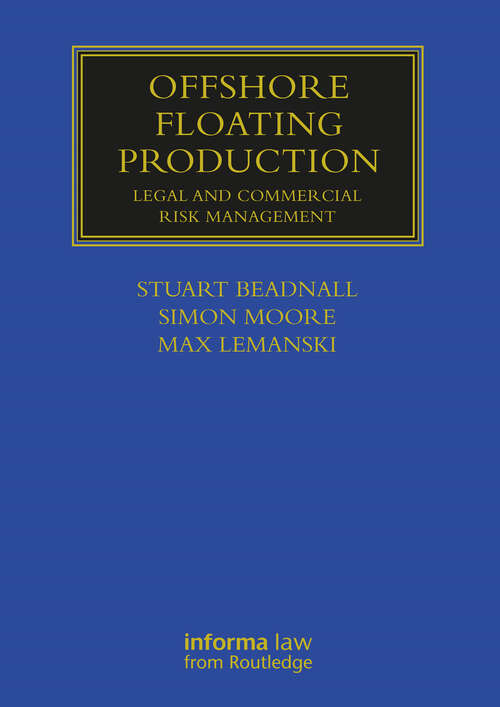 Book cover of Offshore Floating Production: Legal and Commercial Risk Management (Maritime and Transport Law Library)