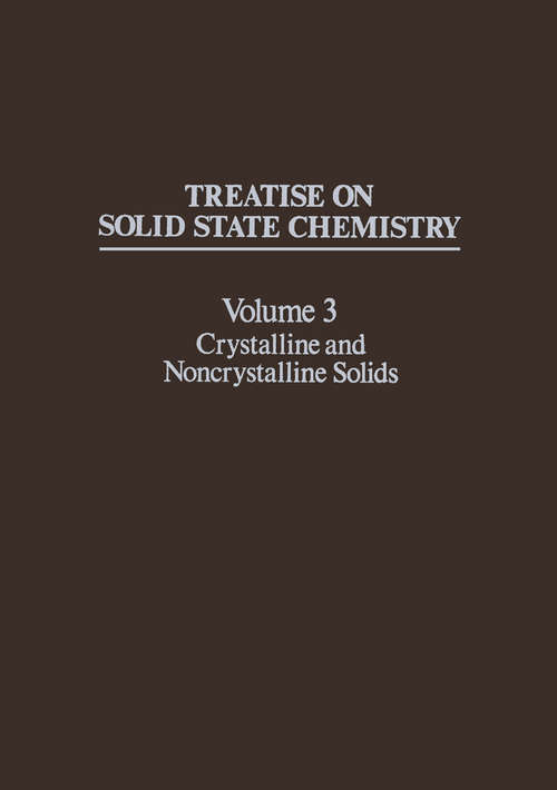 Book cover of Treatise on Solid State Chemistry: Volume 3 Crystalline and Noncrystalline Solids (1976)