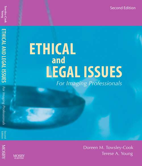 Book cover of Ethical and Legal Issues for Imaging Professionals (2)