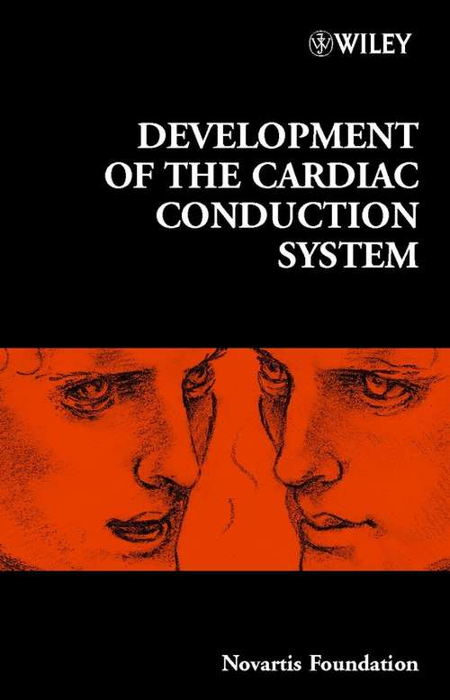 Book cover of Development of the Cardiac Conduction System (Novartis Foundation Symposia #250)