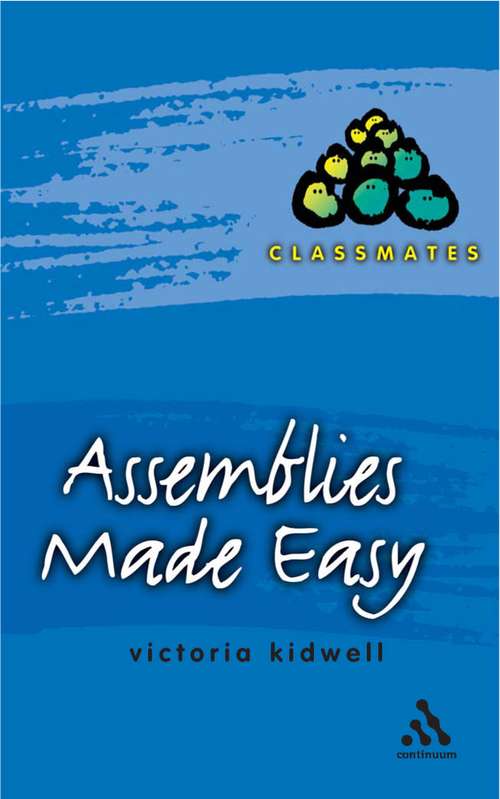 Book cover of Assemblies Made Easy (Classmates)