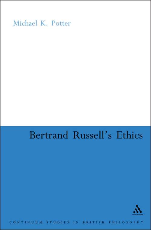 Book cover of Bertrand Russell's Ethics (Continuum Studies in British Philosophy)